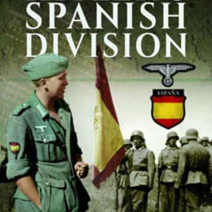 Hitlers Spanish Division