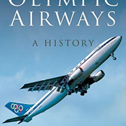 Olympic Airways: A History