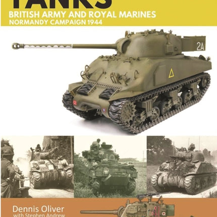 Tank Craft 2: Sherman Tanks British Army and Royal Marines Normandy Campaign 1944