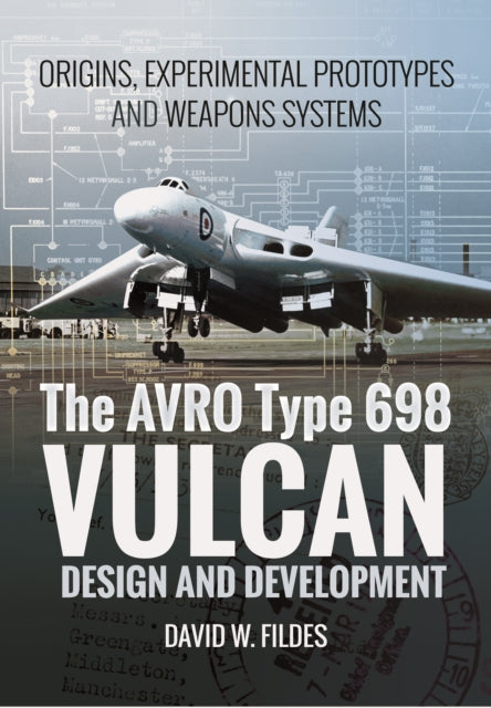 Avro Vulcan: Design and Development: Origins, Experimental Prototypes and Weapon Systems