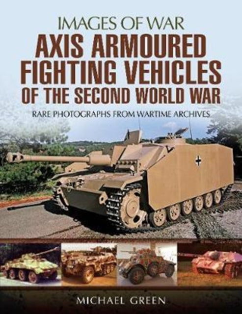 Axis Armoured Fighting Vehicles of the Second World War