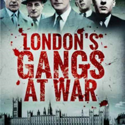 London's Gangs at War