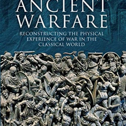 A Sensory History of Ancient Warfare