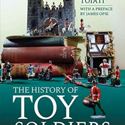 The History of Toy Soldiers