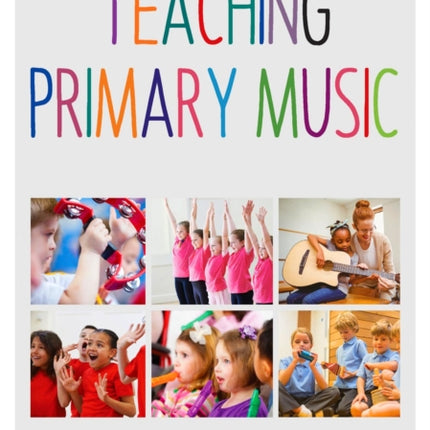 Teaching Primary Music