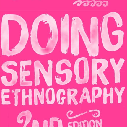 Doing Sensory Ethnography