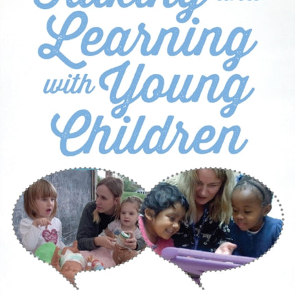 Talking and Learning with Young Children