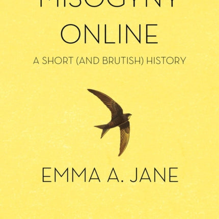 Misogyny Online: A Short (and Brutish) History