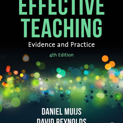 Effective Teaching: Evidence and Practice