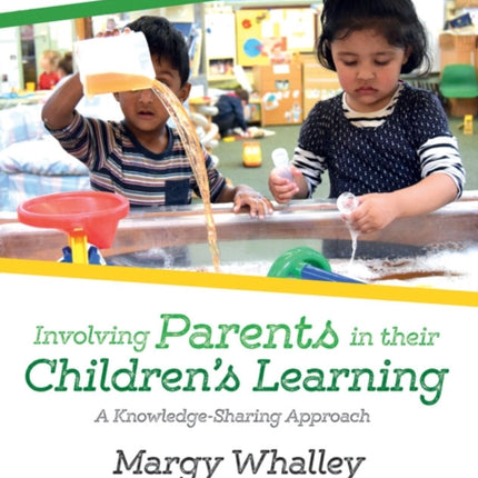 Involving Parents in their Children′s Learning: A Knowledge-Sharing Approach