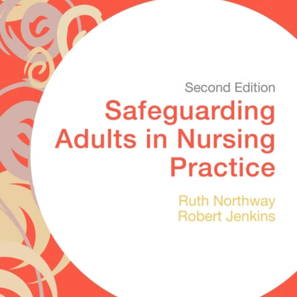 Safeguarding Adults in Nursing Practice