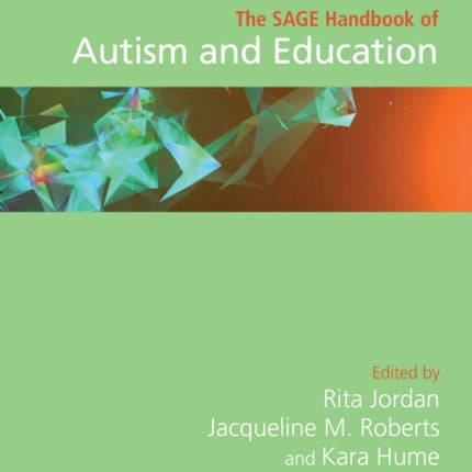 The SAGE Handbook of Autism and Education