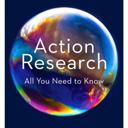 Action Research: All You Need to Know