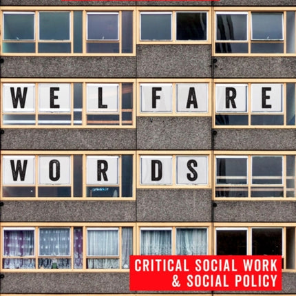 Welfare Words: Critical Social Work & Social Policy