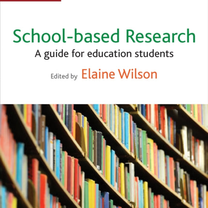 School-based Research: A Guide for Education Students