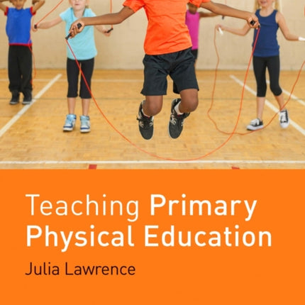 Teaching Primary Physical Education