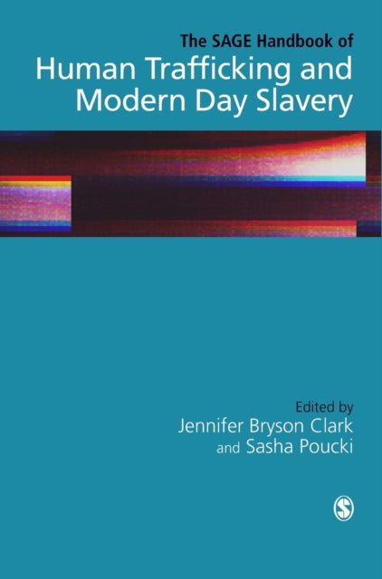 The SAGE Handbook of Human Trafficking and Modern