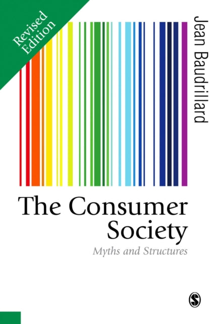 The Consumer Society: Myths and Structures