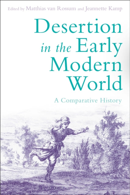 Desertion in the Early Modern World: A Comparative History