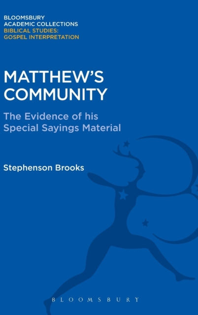 Matthew's Community: The Evidence of his Special Sayings Material