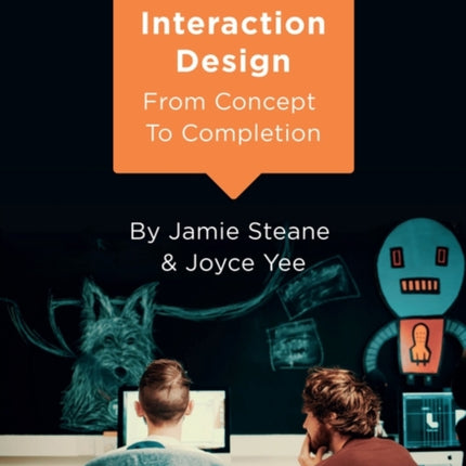 Interaction Design: From Concept to Completion