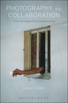 Photography and Collaboration: From Conceptual Art to Crowdsourcing