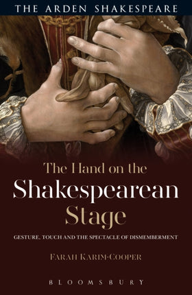 The The Hand on the Shakespearean Stage