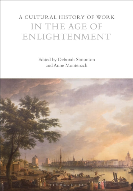 A Cultural History of Work in the Age of Enlightenment