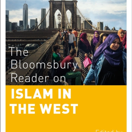 The Bloomsbury Reader on Islam in the West