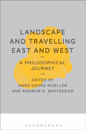 Landscape and Travelling East and West A Philosophical Journey