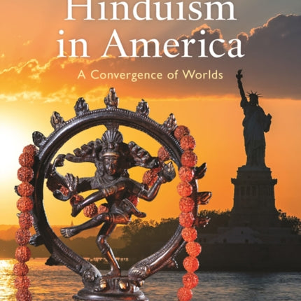 Hinduism in America: A Convergence of Worlds