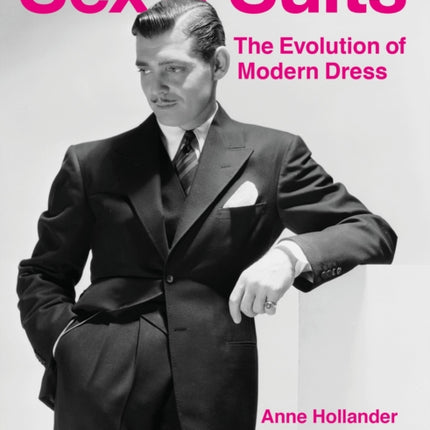 Sex and Suits The Evolution of Modern Dress