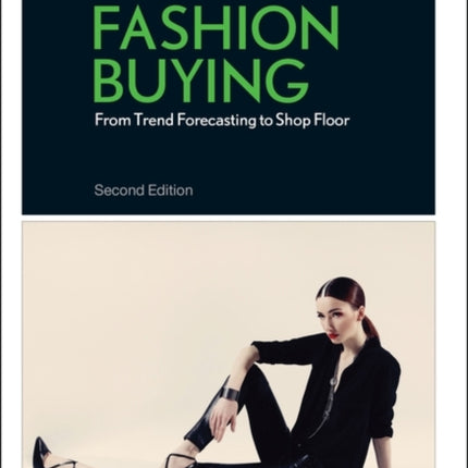 Fashion Buying: From Trend Forecasting to Shop Floor