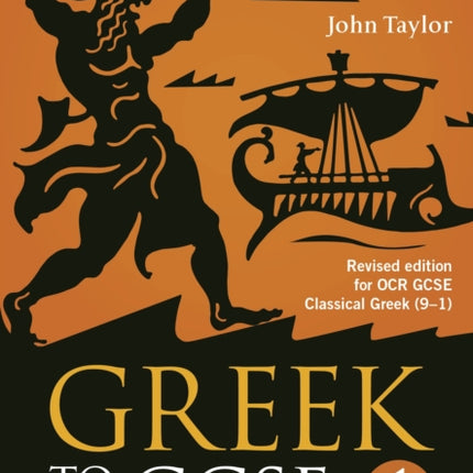 Greek to GCSE: Part 1: Revised edition for OCR GCSE Classical Greek (9–1)