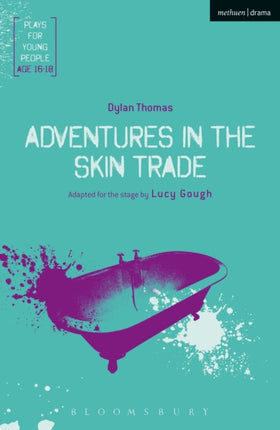 Adventures in the Skin Trade An AntiFaustian Tale