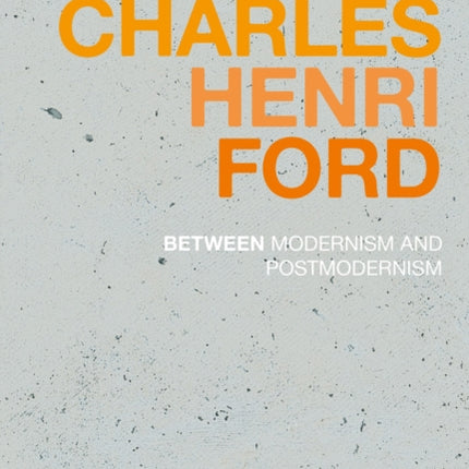 Charles Henri Ford: Between Modernism and Postmodernism