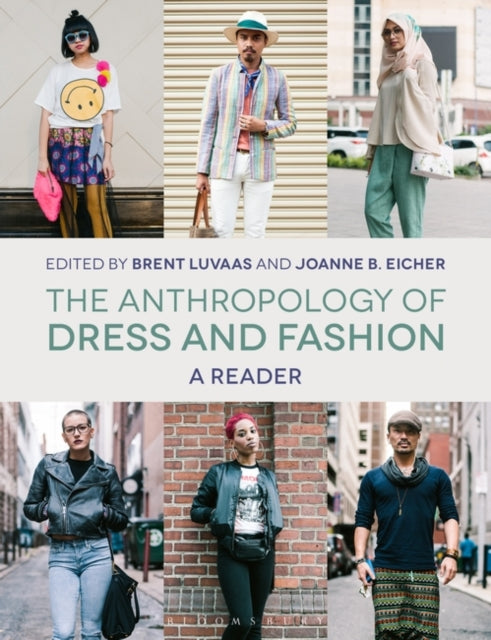 The Anthropology of Dress and Fashion: A Reader