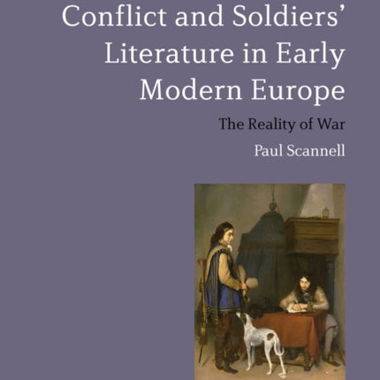 Conflict and Soldiers Literature in Early Modern Europe
