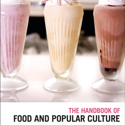 The Bloomsbury Handbook of Food and Popular Culture