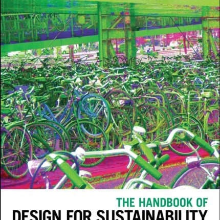 The Handbook of Design for Sustainability