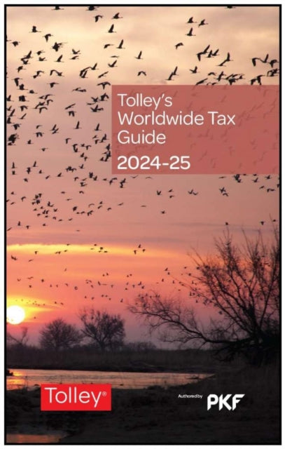 Tolleys Worldwide Tax Guide 202425