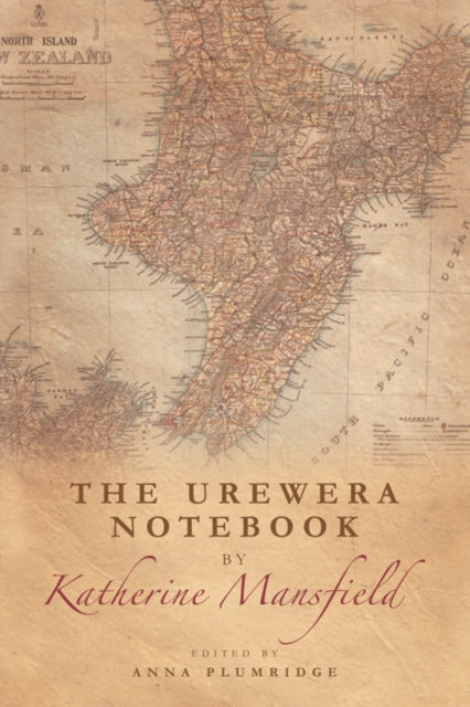 The Urewera Notebook by Katherine Mansfield