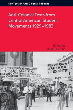AntiColonial Texts from Central American Student