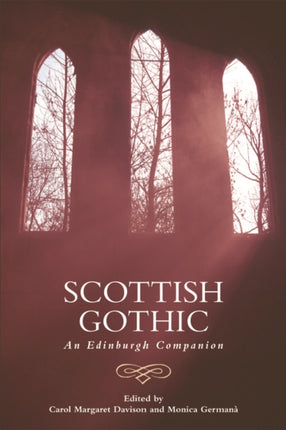 Scottish Gothic: An Edinburgh Companion