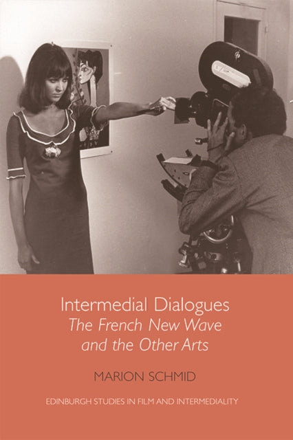 Intermedial Dialogues: The French New Wave and the Other Arts