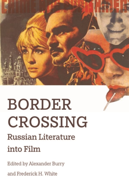 Border Crossing: Russian Literature into Film