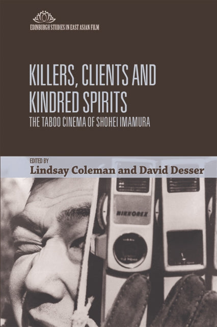 Killers, Clients and Kindred Spirits: The Taboo Cinema of Shohei Imamura