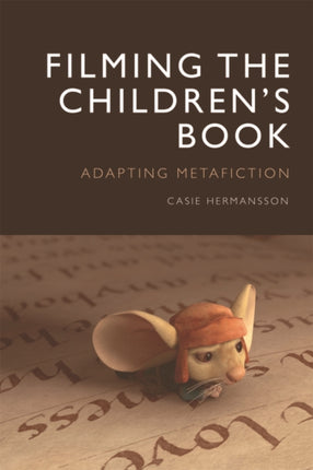 Filming the Children's Book: Adapting Metafiction