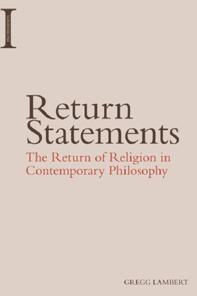 Return Statements: The Return of Religion in Contemporary Philosophy