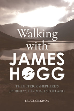 Walking with James Hogg